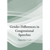 Gender Differences in Congressional Speeches - Hardcover