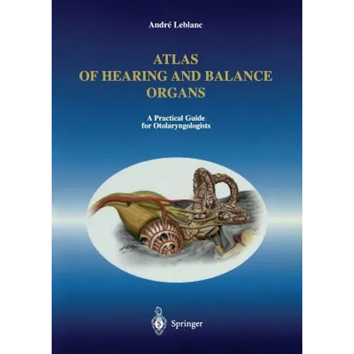Atlas of Hearing and Balance Organs: A Practical Guide for Otolaryngologists - Paperback