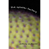 Splinter Factory - Paperback