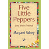 Five Little Peppers and their Friends - Hardcover