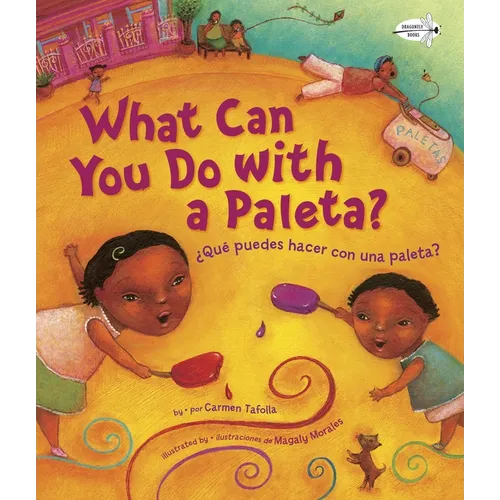 ¿Qué Puedes Hacer Con Una Paleta? (What Can You Do with a Paleta Spanish Edition) - Paperback