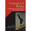 Generation X Rocks: Contemporary Peninsular Fiction, Film, and Rock Culture - Paperback