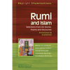 Rumi and Islam: Selections from His Stories, Poems, and Discourses Annotated & Explained - Paperback
