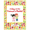 A Day at The Farmer's Market: Fruits and vegetables - Paperback
