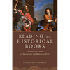 Reading the Historical Books: A Student's Guide to Engaging the Biblical Text - Paperback
