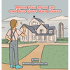 When You Grow Up and Get Your Own House - Hardcover