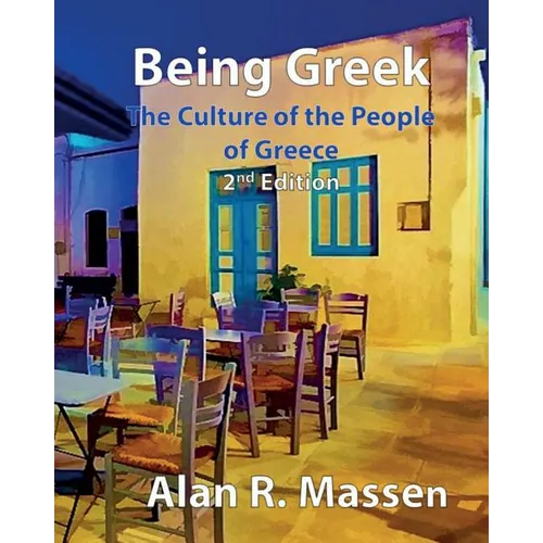 Being Greek - The Culture of the People of Greece - Paperback