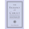 The Excellency of Christ - Paperback