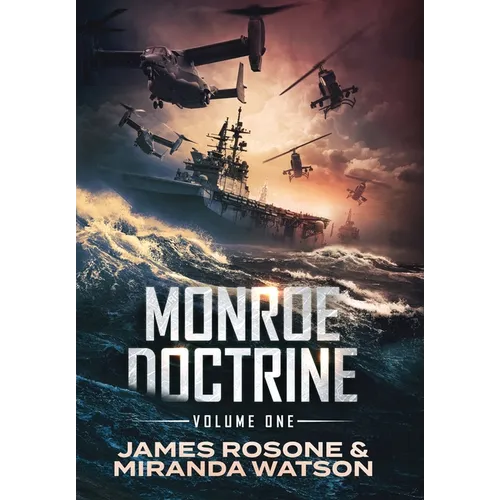 Monroe Doctrine: Volume I - Hardcover