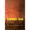 Summer, 1945: Germany, Japan and the Harvest of Hate - Paperback