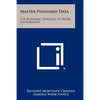 Master Standard Data: The Economic Approach To Work Measurement - Paperback