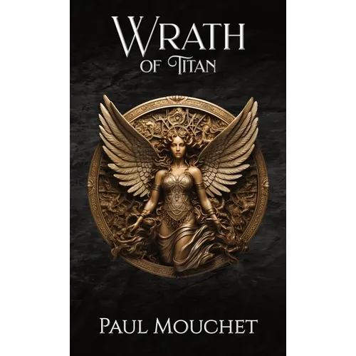 Wrath of Titan: A Fantasy Adventure - Hardcover