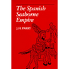 The Spanish Seaborne Empire - Paperback