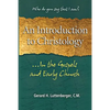 An Introduction to Christology: ...In the Gospels and Early Church - Paperback