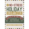 No Stress Holiday Organizer: All in One Guide to Planning and Recording Your Holidays - Paperback