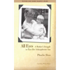 All Eyes: A Mother's Struggle to Save Her Schizophrenic Son - Paperback