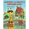 Germaine the Giraffe's Farmyard Family - Paperback