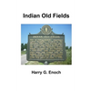Indian Old Fields - Paperback