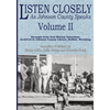 Listen Closely as Johnson County Speaks - Vol. 2 - Paperback