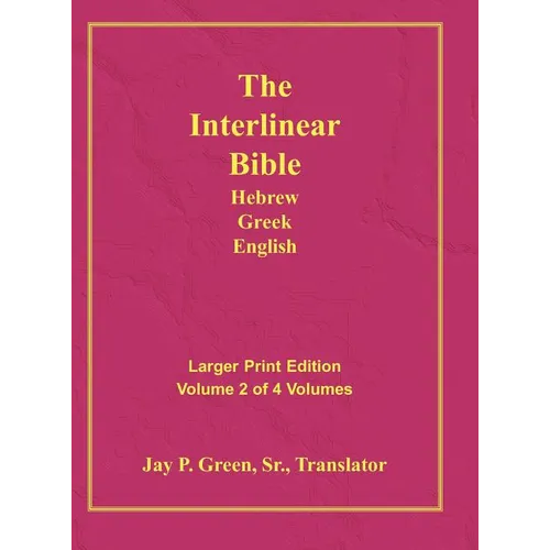 Interlinear Hebrew Greek English Bible-PR-FL/OE/KJ Large Print Volume 2 - Hardcover