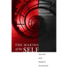 The Making of the Self: Ancient and Modern Asceticism - Paperback