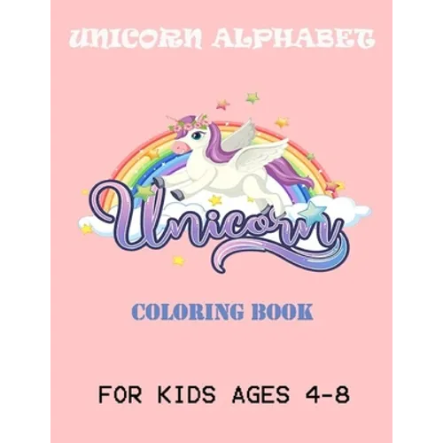 unicorn alphabet book for kids ages 4-8: a fun kids workbook unicorn activity book for girl for learning alphbet -alphabet books - Paperback
