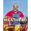 Meathead: The Science of Great Barbecue and Grilling - Hardcover