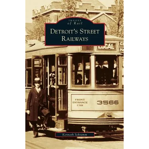 Detroit's Street Railways - Hardcover