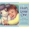 Hush, Little One Board Book - Board Book