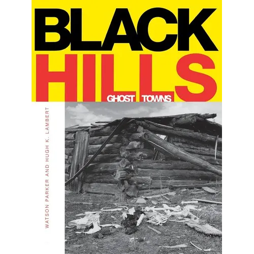 Black Hills Ghost Towns - Paperback