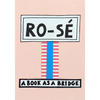 Ro-Sé: A Book as a Bridge - Paperback