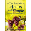 The Parables of Jesus Made Simple: Updated and Expanded Edition - Paperback