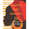 Beautiful Night, Beautiful Me: A Langston Hughes Poem - Paperback