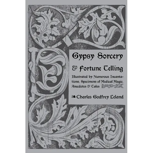 Gypsy Sorcery and Fortune Telling - Paperback
