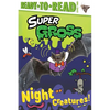 Night Creatures!: Ready-To-Read Level 2 - Paperback