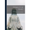 Humility of Heart - Paperback