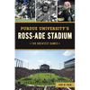 Purdue University's Ross-Ade Stadium: 100 Greatest Games - Paperback
