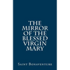 The Mirror of the Blessed Virgin Mary - Paperback