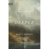Deeper: Real Change for Real Sinners - Hardcover