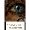 How to Live on 24 Hours a Day - Paperback