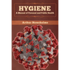 Hygiene: A Manual of Personal and Public Health - Paperback