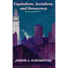 Capitalism, Socialism, and Democracy (Second Edition Text): A Classic Study of Creative Destruction, Capitalism, and Democracy - Hardcover