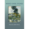 Wind Over Stones: Poems By Adele Kenny - Paperback