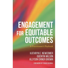 Engagement for Equitable Outcomes: A Practitioner's Playbook - Paperback