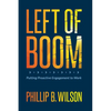 Left of Boom: Putting Proactive Engagement to Work - Paperback