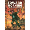 Toward Morning - Paperback