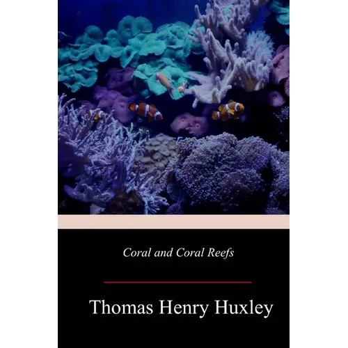Coral and Coral Reefs - Paperback