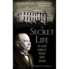 A Secret Life: The Lies and Scandals of President Grover Cleveland - Paperback