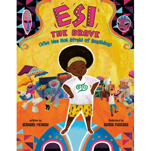 Esi the Brave (Who Was Not Afraid of Anything) - Hardcover