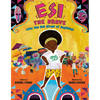 Esi the Brave (Who Was Not Afraid of Anything) - Hardcover